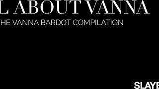 SLAYED ALL ABOUT VANNA COMPILATION featuring tattooed brunette pussy masturbation lesbian cunilingus muff diving rimjob hairless