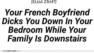 your french boyfriend sneaks upstairs for teasing creampie pounding