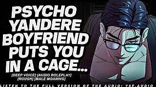 yandere boyfriend's deep voice unlocks your hidden desires in roleplay audio