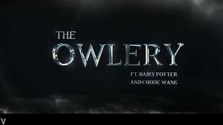 CHODE WANG bangs in OWLERY at GOBBYWARTS sex school