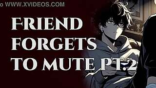 Your gaming buddies forget to mute while moaning part 2